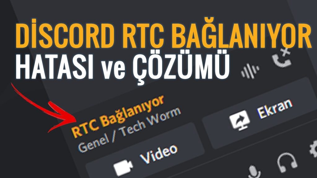 Discord RTC Bağlanıyor Hatası ve Çözümü