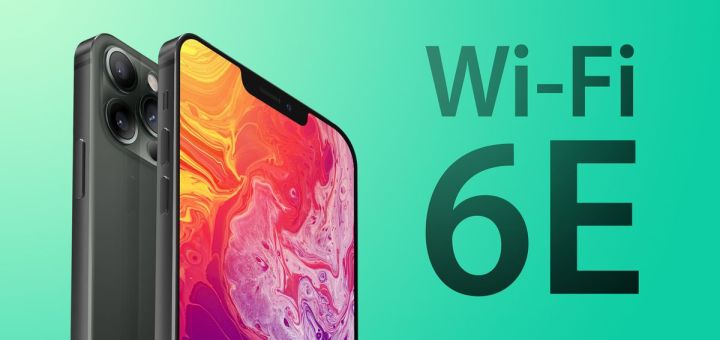 iPhone 13 Serisi Wi-Fi 6E Desteğine Sahip Olacak