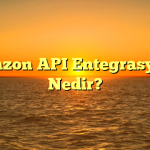 Amazon API Entegrasyonu Nedir?