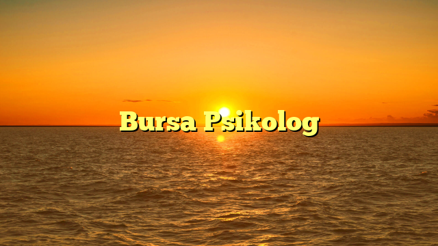 Bursa Psikolog