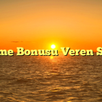 Deneme Bonusu Veren Siteler