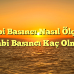 Kombi Basıncı Nasıl Ölçülür? Kombi Basıncı Kaç Olmalı?